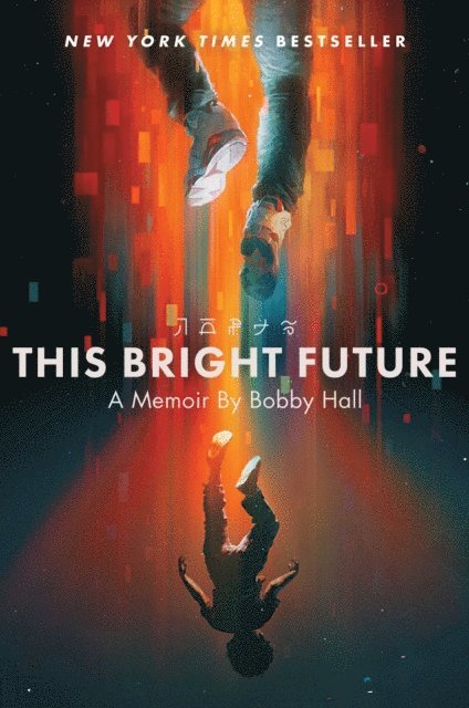 Bobby Hall - This Bright Future, E-bok. Tillgänglighet: Lägg i varukorg