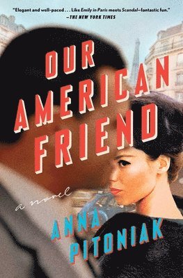 Anna Pitoniak - Our American Friend, Häftad