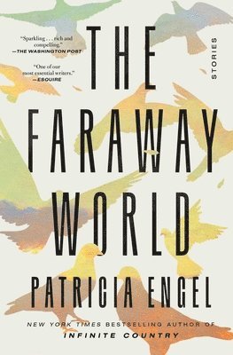 Patricia Engel - Faraway World, Häftad