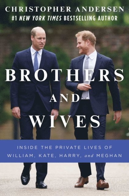 Christopher Andersen - Brothers and Wives, E-bok