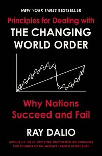 Principles For Dealing With The Changing World Order