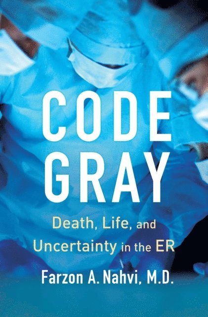 Farzon A Nahvi - Code Gray, E-bok