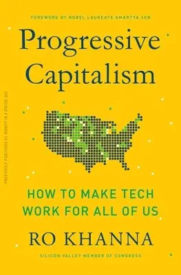 Ro Khanna - Progressive Capitalism, Häftad. Tillgänglighet: Lägg i varukorg