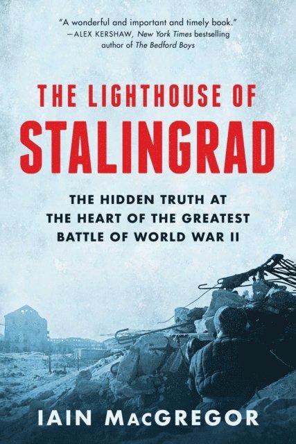 Iain MacGregor - Lighthouse of Stalingrad, E-bok. Tillgänglighet: Lägg i varukorg