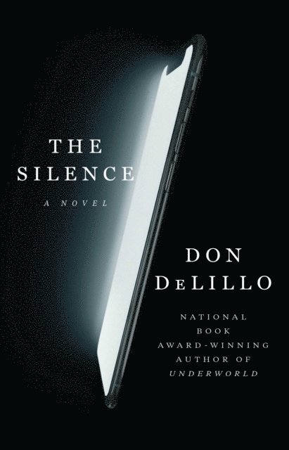 Don DeLillo - Silence, E-bok
