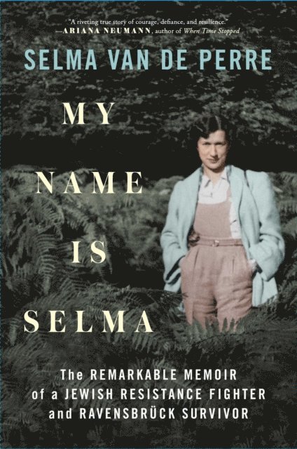 Selma van de Perre - My Name Is Selma, E-bok