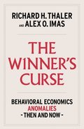 The Winner's Curse: Anomalies in Behavioral Economics