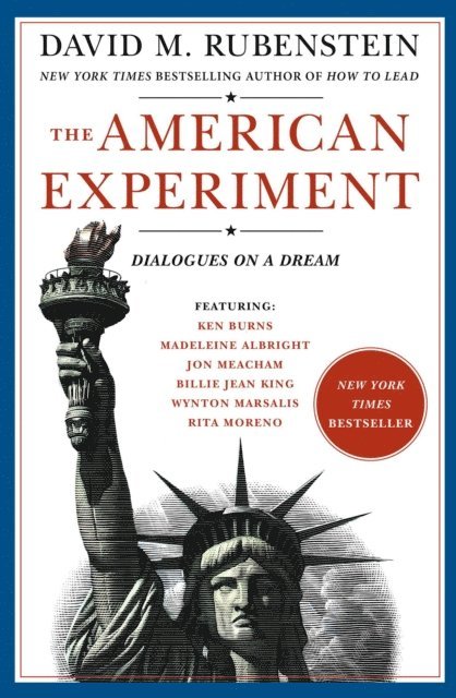 David M. Rubenstein - American Experiment, E-bok