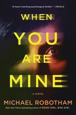 Michael Robotham - When You Are Mine, Häftad