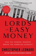 Lords of Easy Money