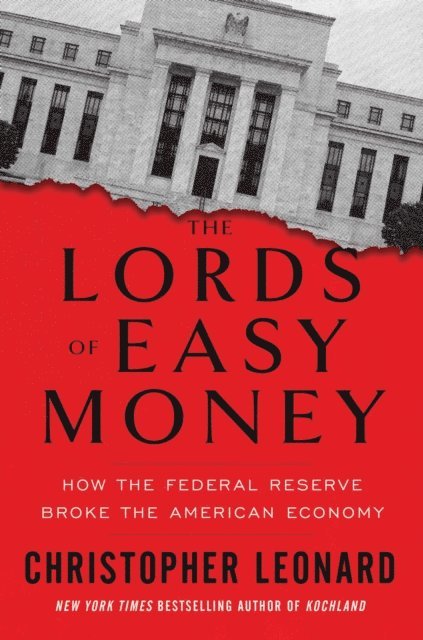 Christopher Leonard - Lords of Easy Money, E-bok