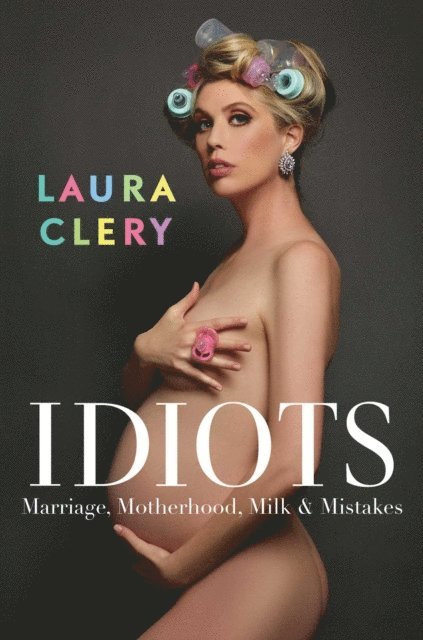 Laura Clery - Idiots, E-bok