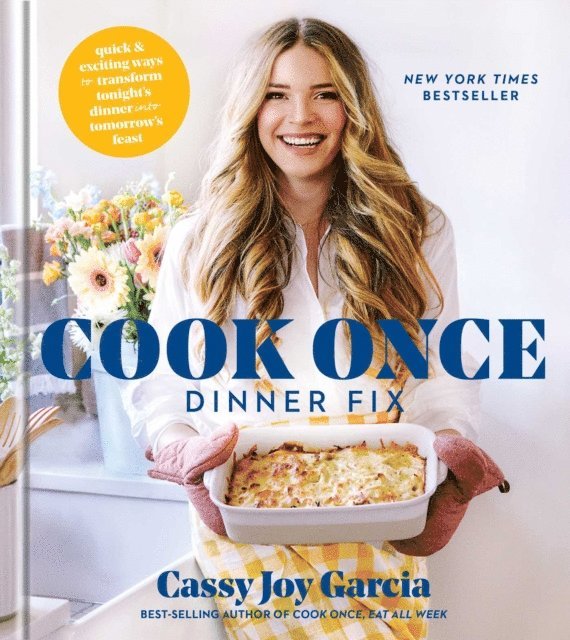 Cassy Joy Garcia - Cook Once Dinner Fix, E-bok. Tillgänglighet: Lägg i varukorg