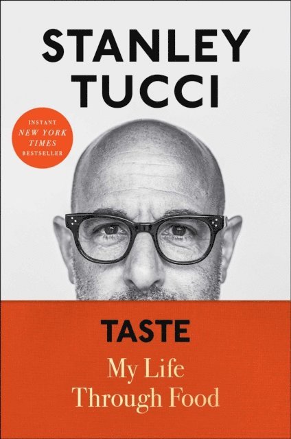 Stanley Tucci - Taste, E-bok