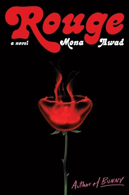 Mona Awad - Rouge, E-bok