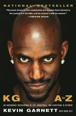 Kevin Garnett - Kg: A to Z: An Uncensored Encyclopedia of Life, Basketball, and Everything in Between, Häftad. Tillgänglighet: Lägg i varukorg