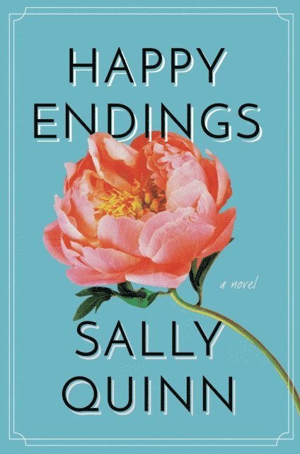 Sally Quinn - Happy Endings, E-bok