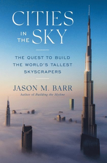 Jason M. Barr - Cities in the Sky, E-bok