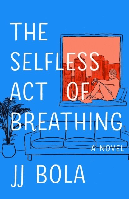 JJ Bola - Selfless Act of Breathing, E-bok