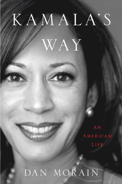 Dan Morain - Kamala's Way, E-bok