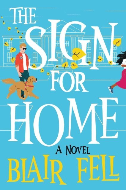 Blair Fell - Sign for Home, E-bok