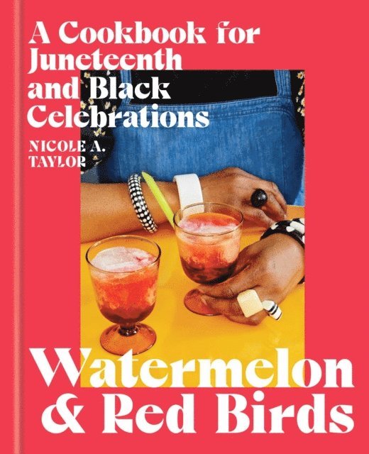 Nicole A. Taylor - Watermelon and Red Birds, E-bok