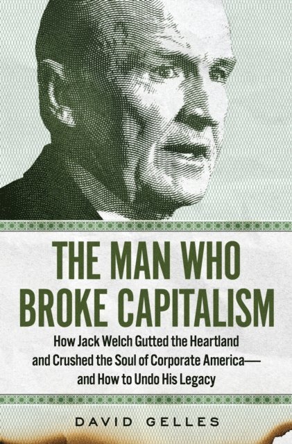 David Gelles - Man Who Broke Capitalism, E-bok. Tillgänglighet: Lägg i varukorg