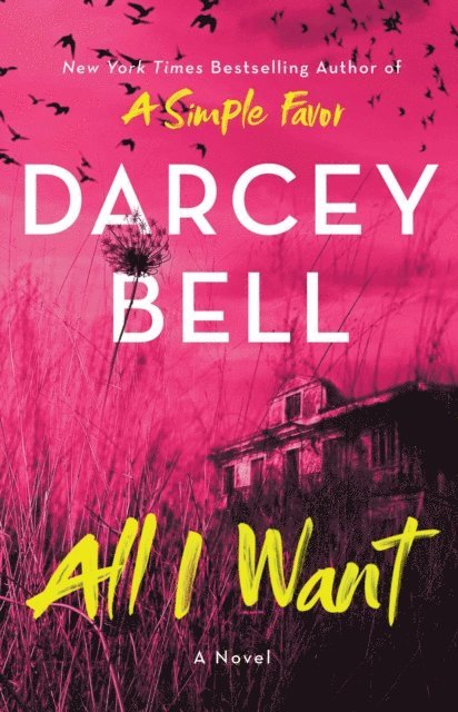 Darcey Bell - All I Want, E-bok