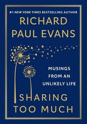 Richard Paul Evans - Sharing Too Much, Inbunden