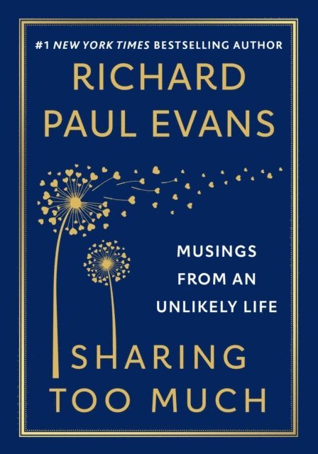 Richard Paul Evans - Sharing Too Much, E-bok