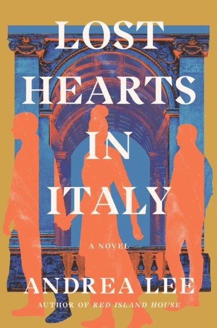Andrea Lee - Lost Hearts in Italy, E-bok. Tillgänglighet: Lägg i varukorg