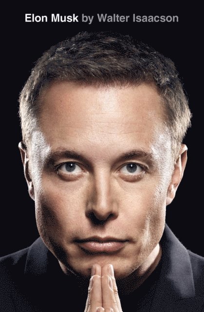 Walter Isaacson - Elon Musk, E-bok