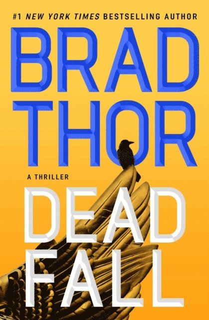 Brad Thor - Dead Fall, E-bok