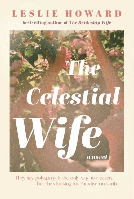 Leslie Howard - Celestial Wife, E-bok
