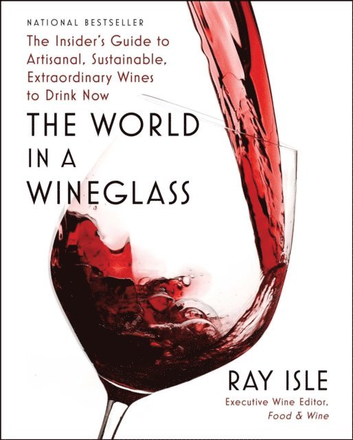 Ray Isle - World in a Wineglass, E-bok. Tillgänglighet: Lägg i varukorg