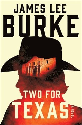 James Lee Burke - Two for Texas, Häftad
