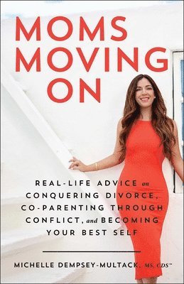 Michelle Dempsey-Multack - Moms Moving On, Häftad