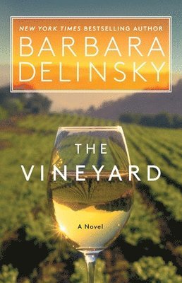 Barbara Delinsky - The Vineyard, Häftad