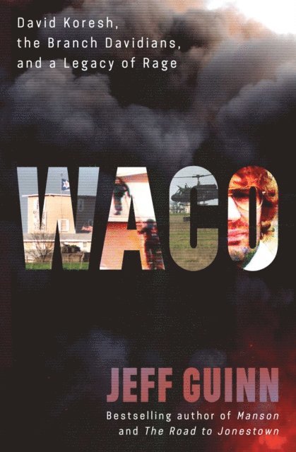 Jeff Guinn - Waco, E-bok