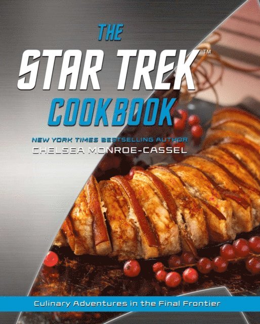 Chelsea Monroe-Cassel - Star Trek Cookbook, E-bok