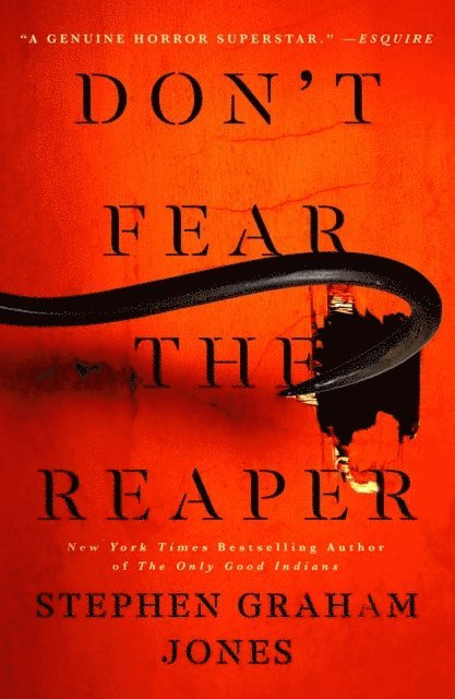 Stephen Graham Jones - Don't Fear the Reaper, E-bok