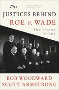 Justices Behind Roe V. Wade