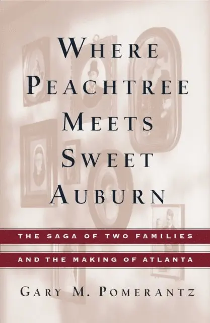 Gary M. Pomerantz - Where Peachtree Meets Sweet Auburn, E-bok. Tillgänglighet: Lägg i varukorg