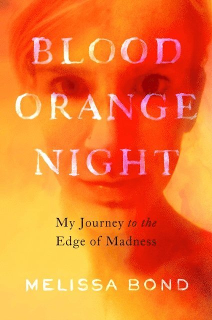 Melissa Bond - Blood Orange Night, E-bok