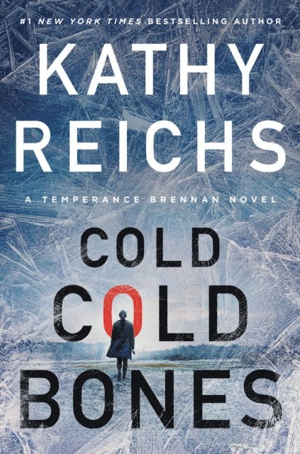 Kathy Reichs - Cold, Cold Bones, E-bok