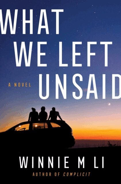 Winnie M Li - What We Left Unsaid, E-bok