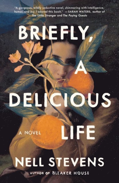 Nell Stevens - Briefly, A Delicious Life, E-bok