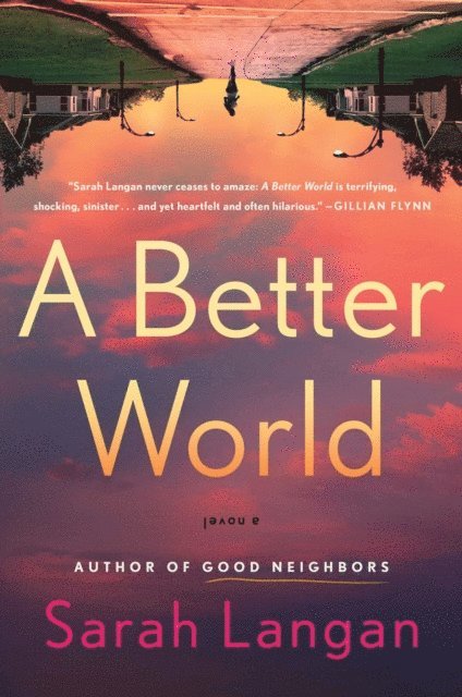 Sarah Langan - Better World, E-bok