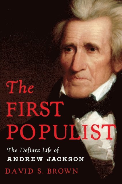 David S. Brown - First Populist, E-bok