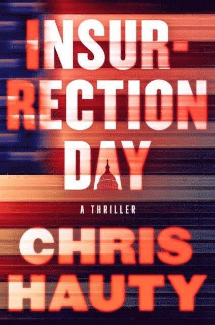 Chris Hauty - Insurrection Day, E-bok